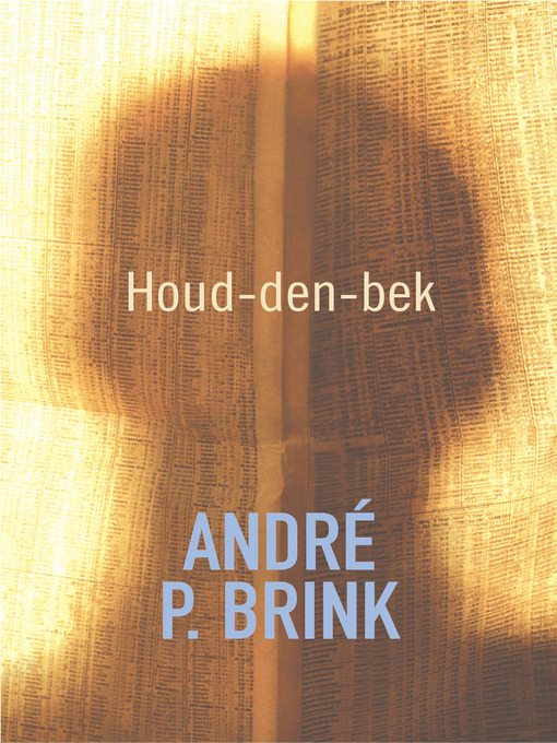 Title details for Houd-den-bek by André P Brink - Wait list